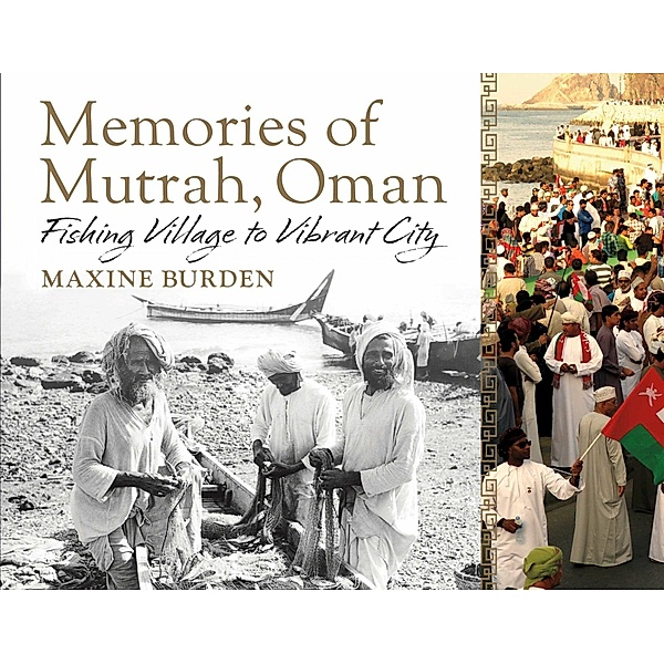 Memories of Mutrah, Oman, Maxine Burden