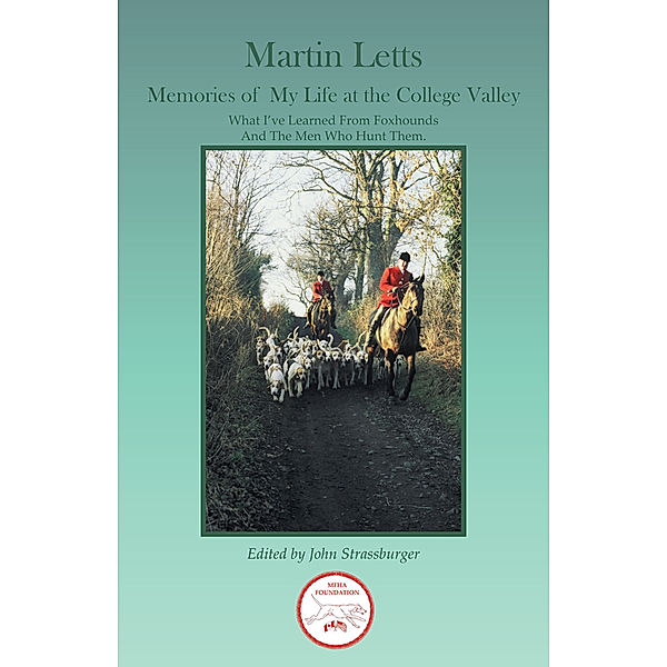Memories of My Life at the College Valley, Martin Letts