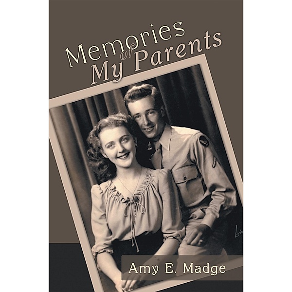 Memories of My Parents / Inspiring Voices, Amy E. Madge