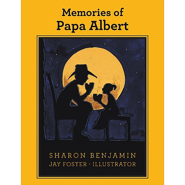 Memories of Papa Albert, Sharon Benjamin