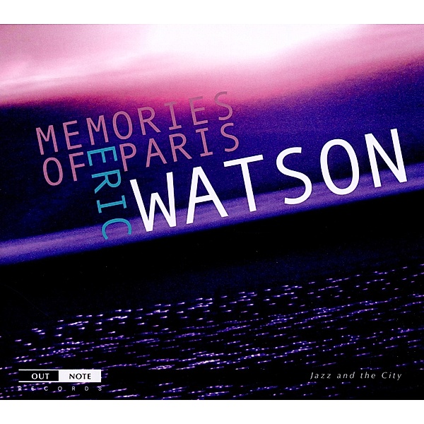 Memories Of Paris, Eric Watson