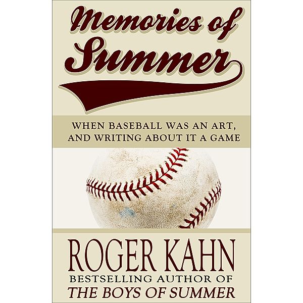 Memories of Summer, Roger Kahn