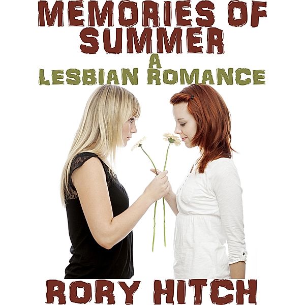 Memories of Summer - A Lesbian Romance, Rory Hitch