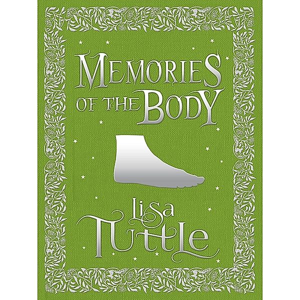 Memories of the Body, Lisa Tuttle
