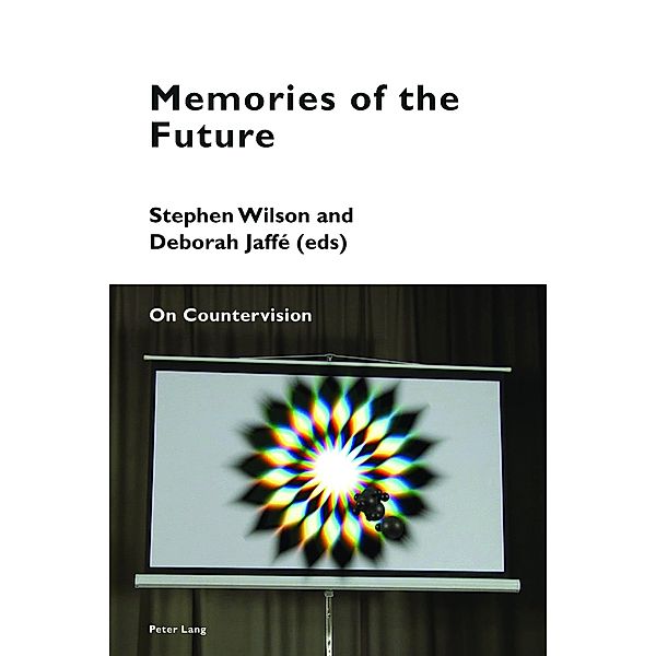 Memories of the Future / Cultural Memories Bd.6