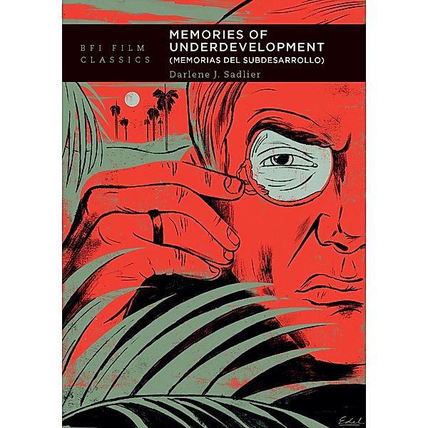 Memories of Underdevelopment / BFI Film Classics, Darlene J. Sadlier