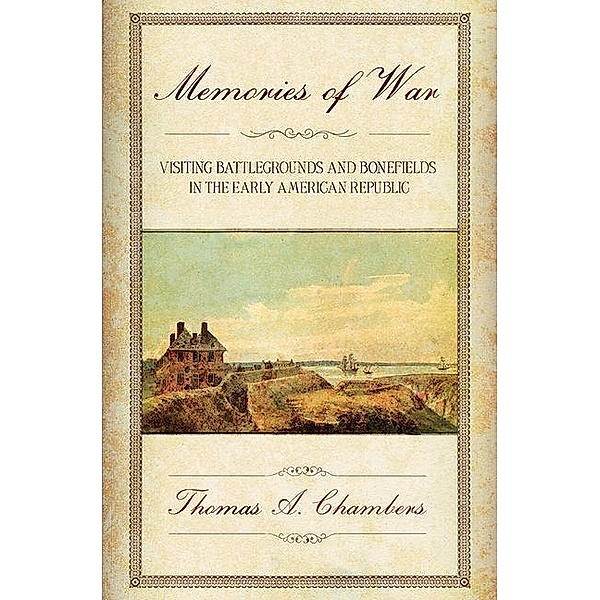 Memories of War, Thomas A. Chambers