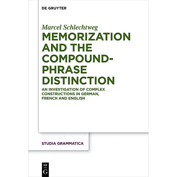 Memorization and the Compound-Phrase Distinction, Marcel Schlechtweg