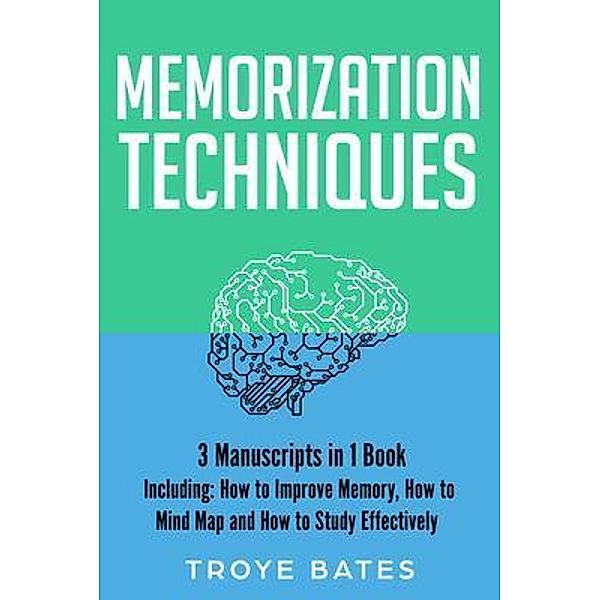 Memorization Techniques / Brain Training Bd.10, Troye Bates