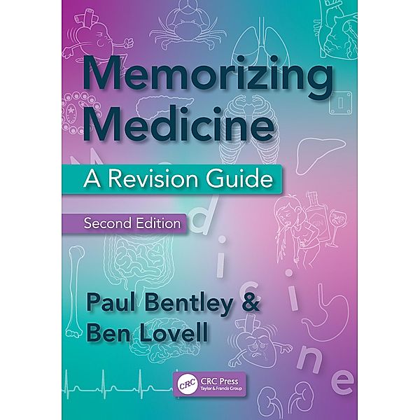 Memorizing Medicine, Paul Bentley, Ben Lovell