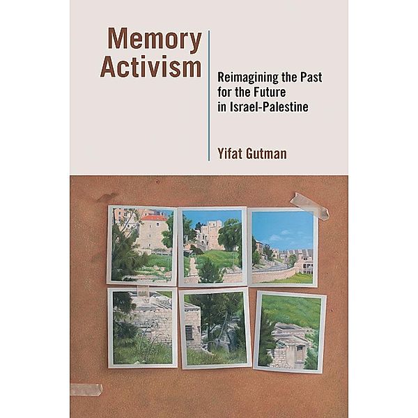Memory Activism, Yifat Gutman