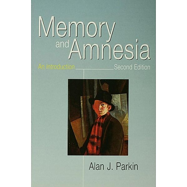 Memory and Amnesia, Alan J. Parkin