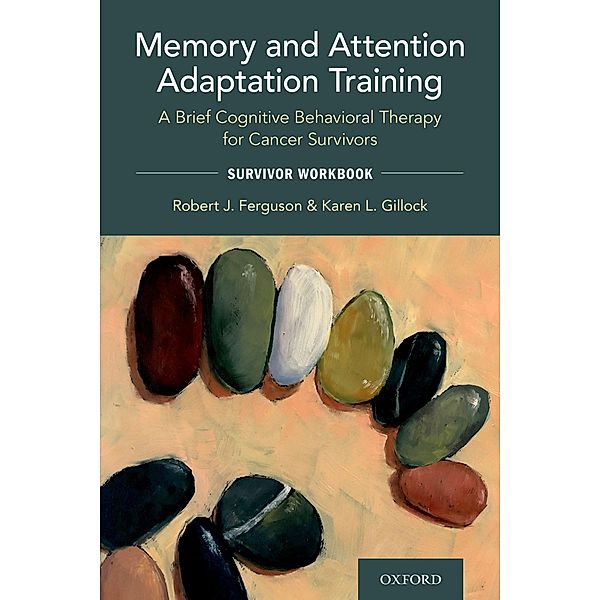 Memory and Attention Adaptation Training, Robert Ferguson, Karen Gillock