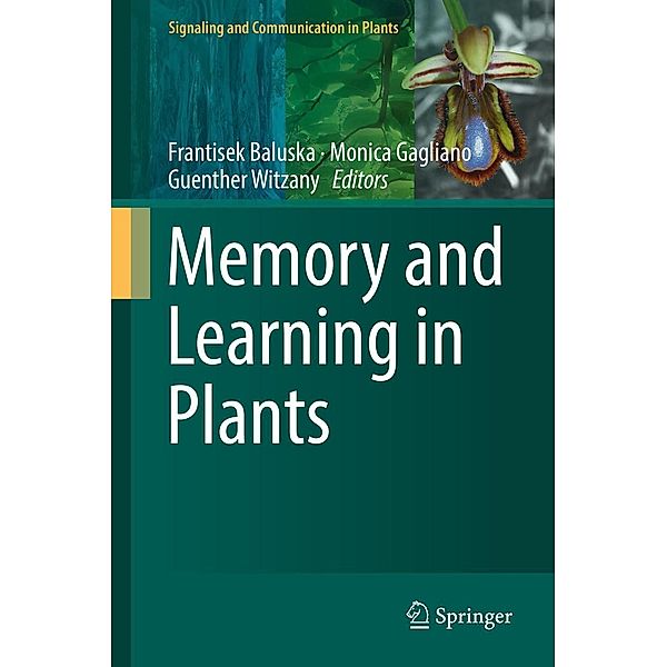 Memory and Learning in Plants / Signaling and Communication in Plants