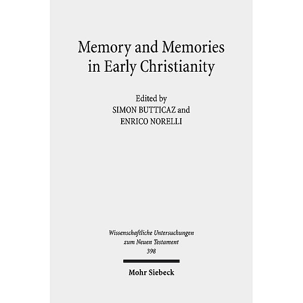 Memory and Memories in Early Christianity