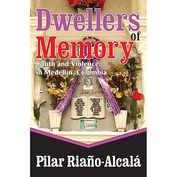 Memory and Narrative: Dwellers of Memory, Pilar Riano-Alcala