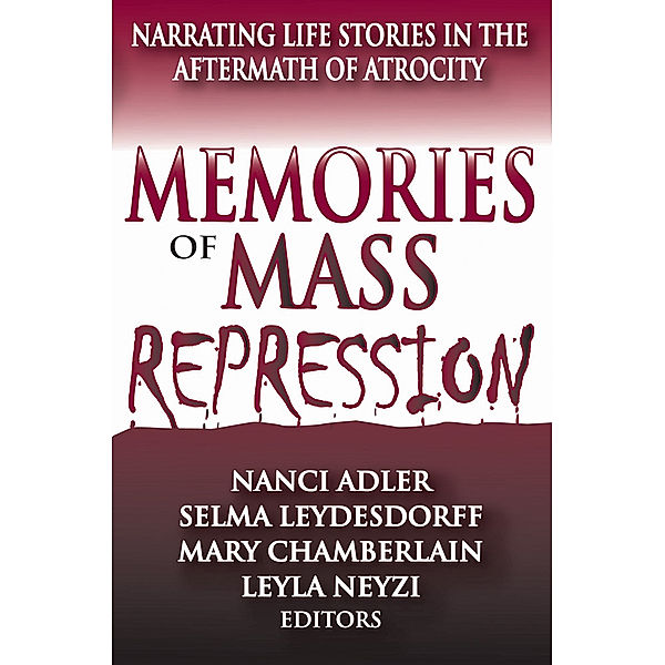 Memory and Narrative: Memories of Mass Repression