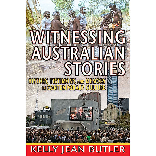 Memory and Narrative: Witnessing Australian Stories, Kelly Jean Butler