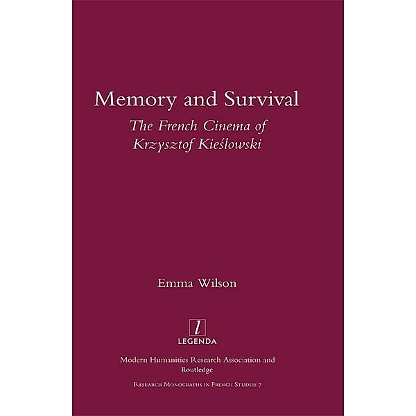 Memory and Survival the French Cinema of Krzysztof Kieslowski, Emma Wilson