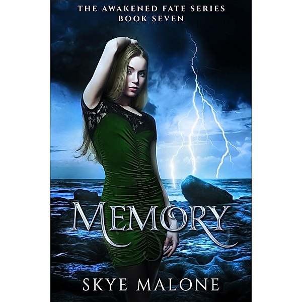 Memory (Awakened Fate, #7) / Awakened Fate, Skye Malone