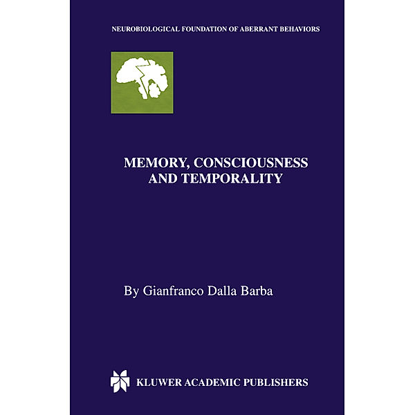 Memory, Consciousness and Temporality, Gianfranco Dalla Barba