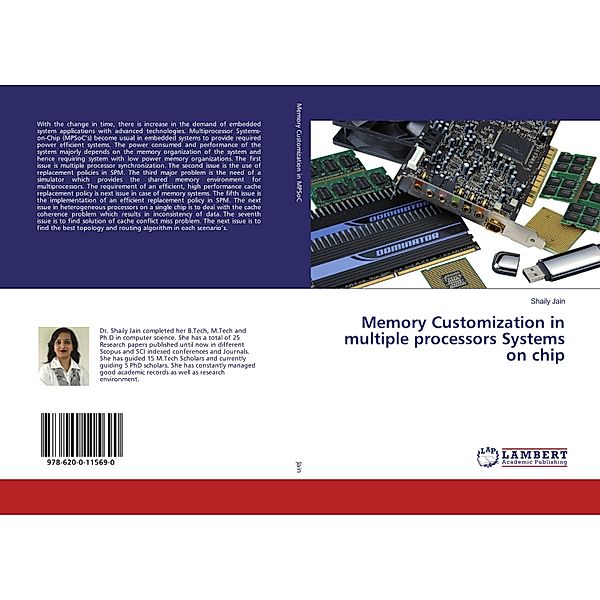 Memory Customization in multiple processors Systems on chip, Shaily Jain