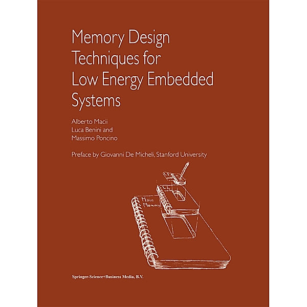 Memory Design Techniques for Low Energy Embedded Systems, Alberto Macii, Luca Benini, Massimo Poncino