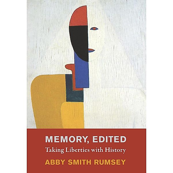 Memory, Edited, Abby Smith Rumsey