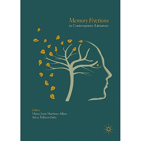 Memory Frictions in Contemporary Literature / Progress in Mathematics