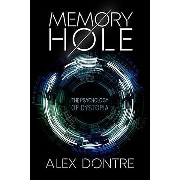 Memory Hole, Alex Dontre