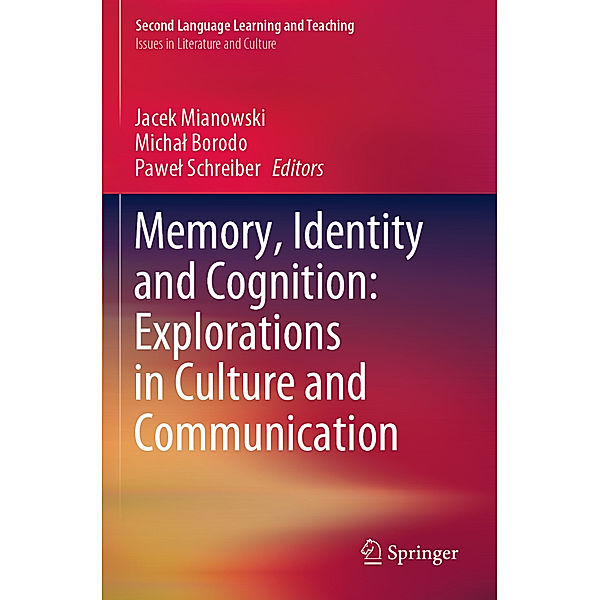 Memory, Identity and Cognition: Explorations in Culture and Communication