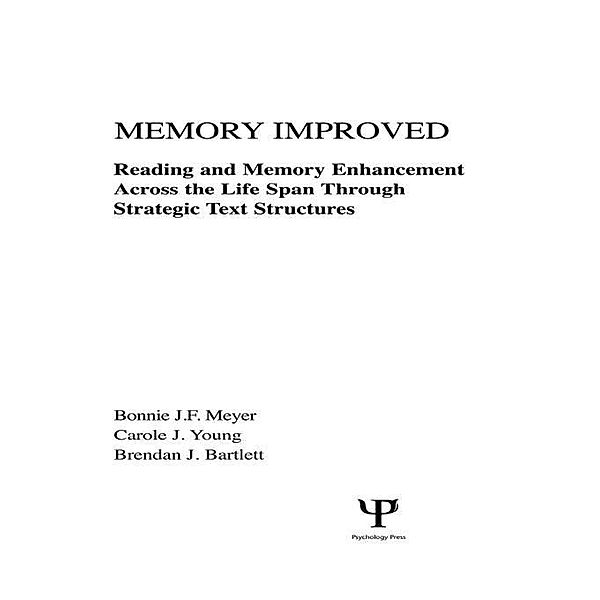 Memory Improved, Bonnie J. F. Meyer, Carole J. Young, Brendan J. Bartlett