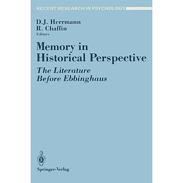 Memory in Historical Perspective / Recent Research in Psychology