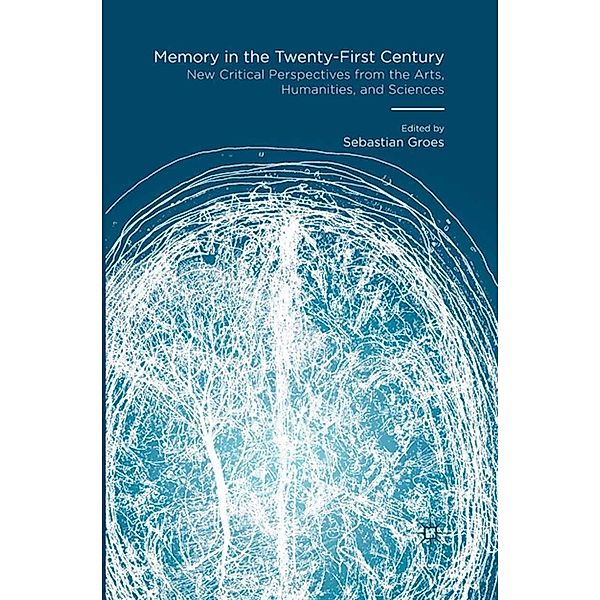 Memory in the Twenty-First Century