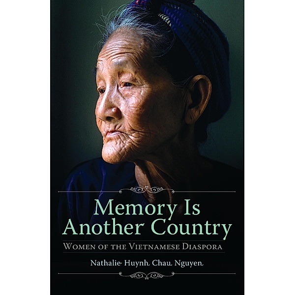 Memory Is Another Country, Nathalie Huynh Chau Nguyen