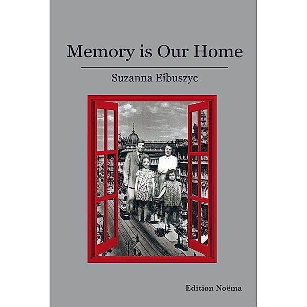 Memory is our Home, Suzanna Eibuszyc