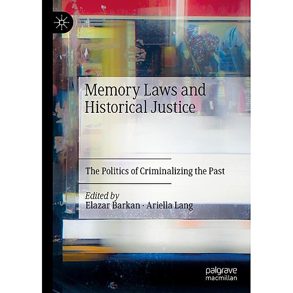 Memory Laws and Historical Justice / Progress in Mathematics