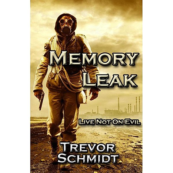 Memory Leak, Trevor Schmidt