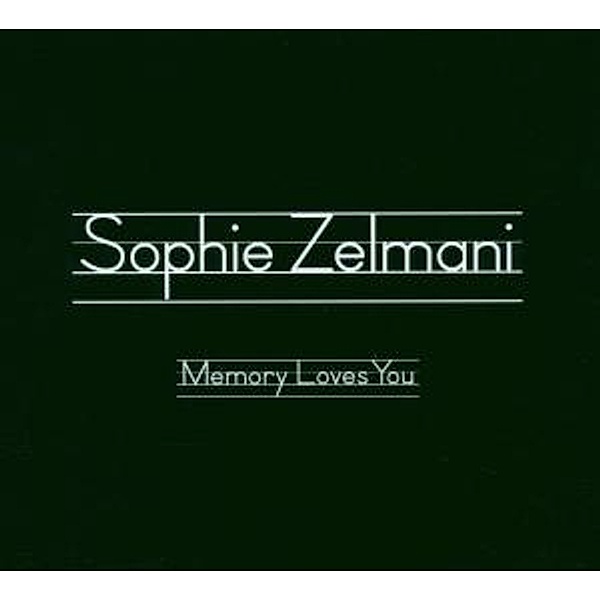 Memory Loves You, Sophie Zelmani