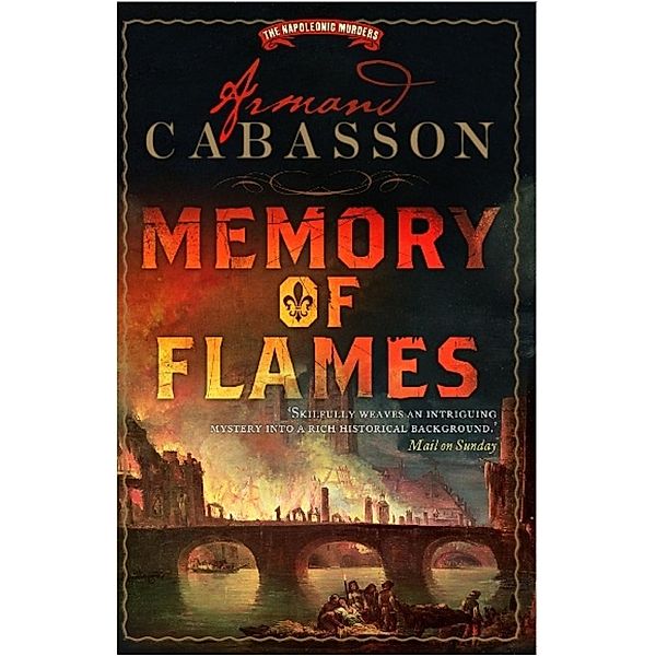 Memory of Flames / The Napoleonic Murders Bd.3, Armand Cabasson