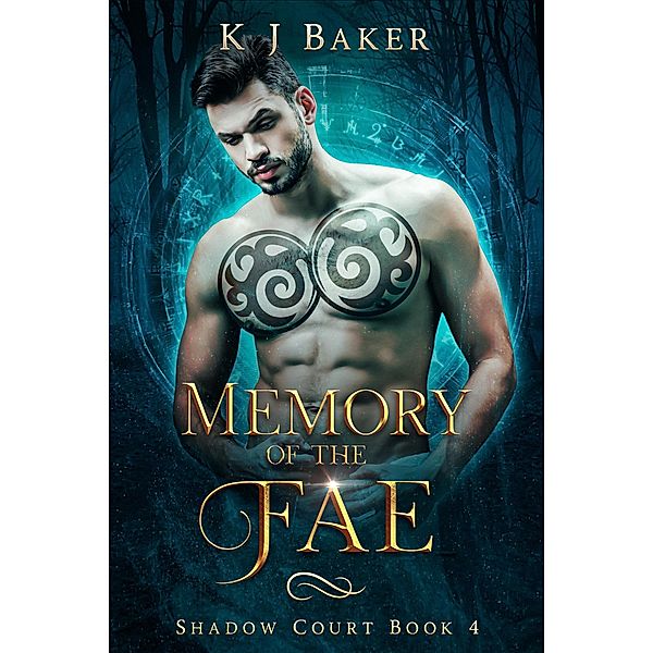 Memory of the Fae (Shadow Court, #4) / Shadow Court, K J Baker