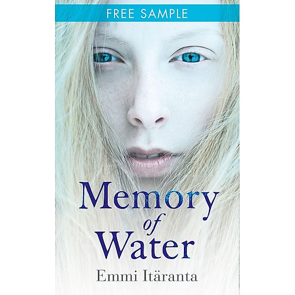 Memory of Water: free sampler, Emmi Itäranta