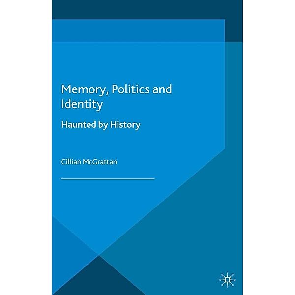 Memory, Politics and Identity, C. McGrattan