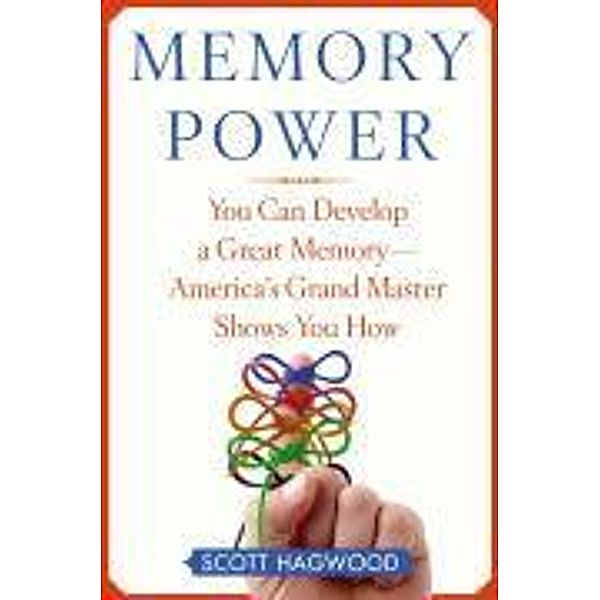 Memory Power, Scott Hagwood