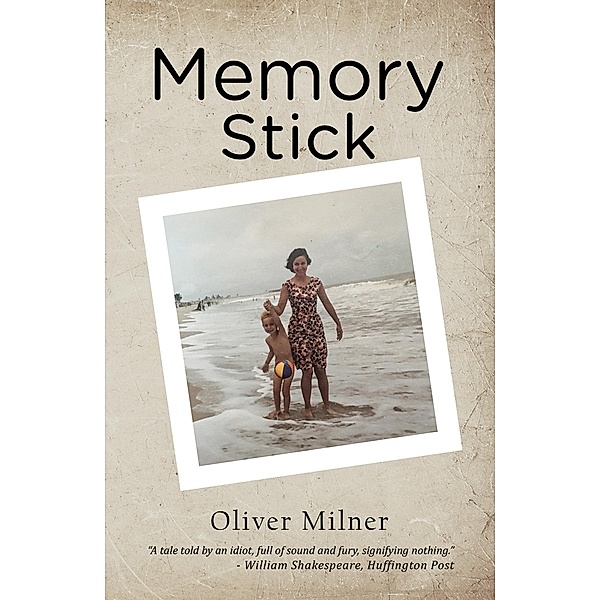 Memory Stick / Austin Macauley Publishers, Oliver Milner