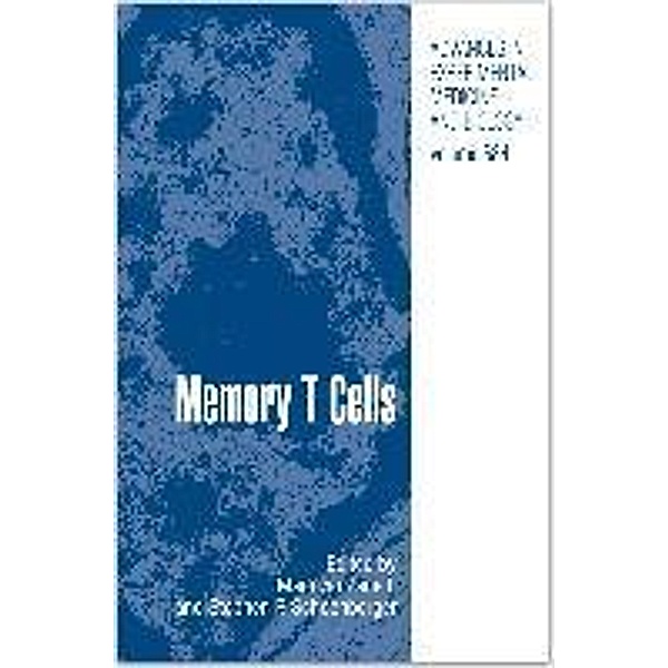 Memory T Cells / Advances in Experimental Medicine and Biology Bd.684, Maurizio Zanetti