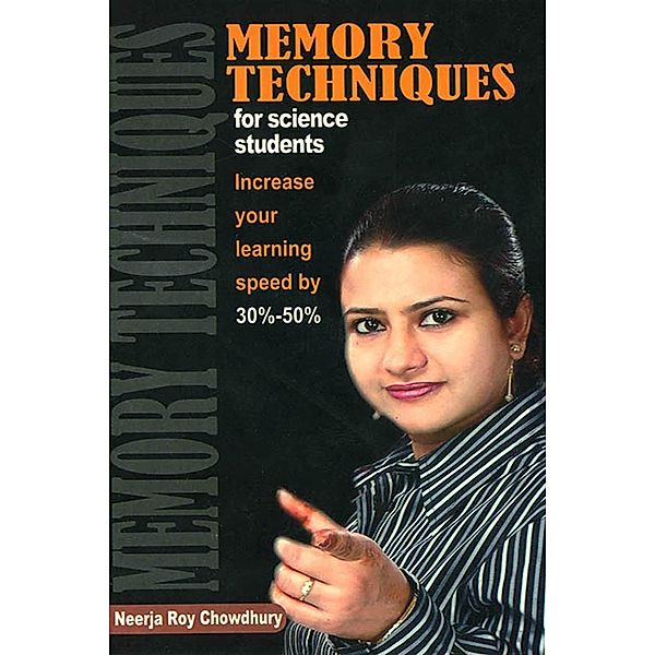 Memory Techniques for Science Students, Neerja Roy Chowdhury