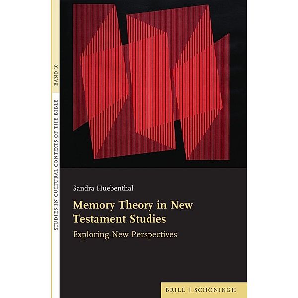 Memory Theory in New Testament Studies, Sandra Huebenthal