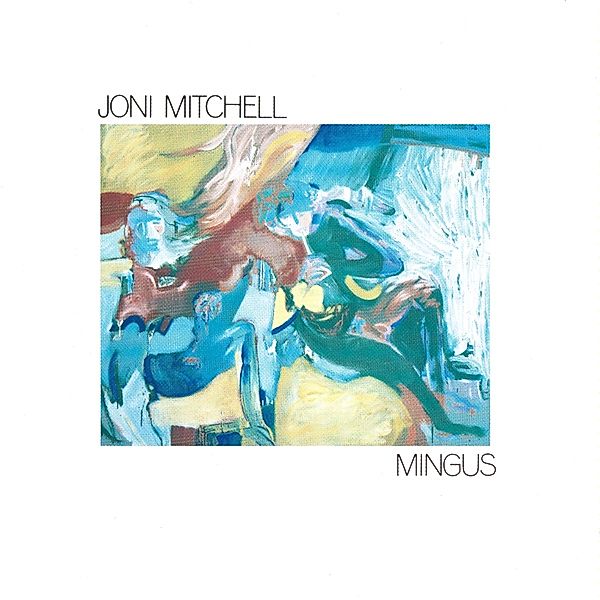 Memorys Of Mingus, Joni Mitchell