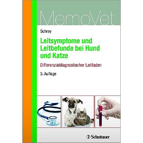MemoVet: Leitsymptome und Leitbefunde bei Hund und Katze, Christian Ferdinand Schrey, Christian Schrey